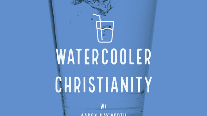 Watercooler Christianity
