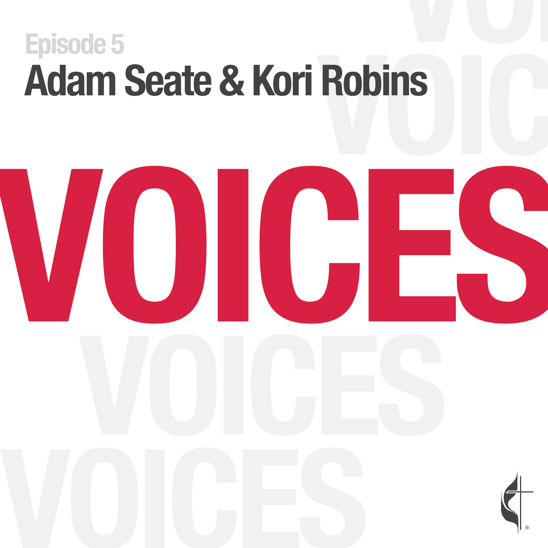 Voices – Episode 5: Table Talks w/ Adam Seate and Kori Robins